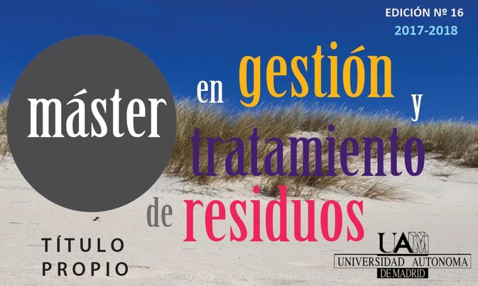 Nueva edición del Máster en Gestión y Tratamiento de Residuos de la UAM