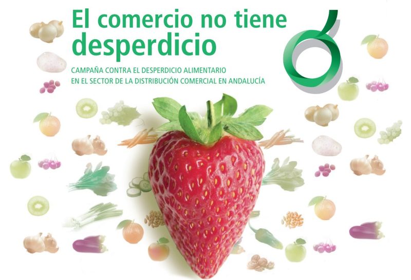 Campaña contra el desperdicio alimentario en el sector de la distribución de Andalucía