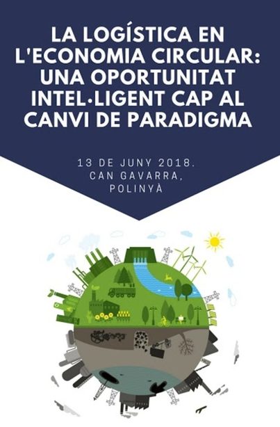 Jornada sobre Economía Circular y logística en Polinyá (Barcelona)