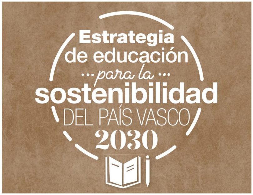 Nueva Estrategia de Educación para la Sostenibilidad del País Vasco 2030