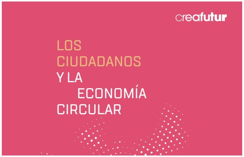 Publicado el informe "Los ciudadanos y la economía circular", de la Fundación Creafutur