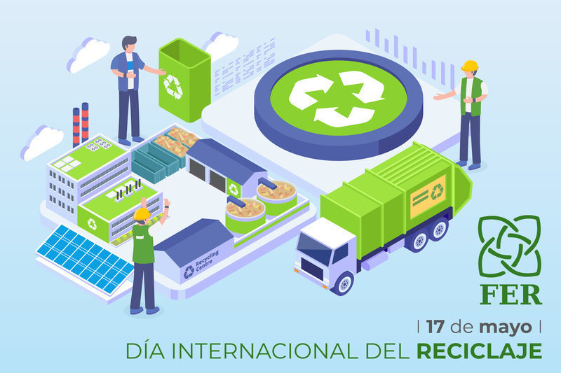 FER publica las últimas cifras oficiales del sector con motivo del Día Mundial del Reciclaje